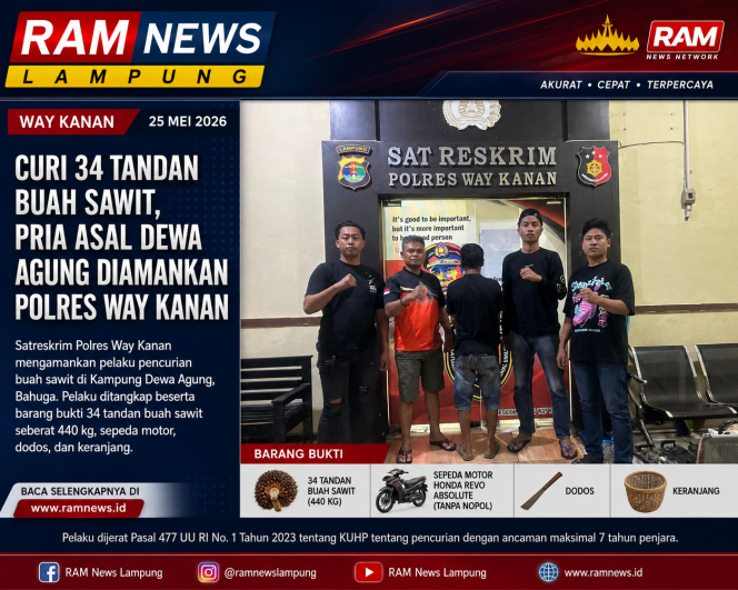 
					Curi 34 Tandan Buah Sawit, Pria Asal Dewa Agung Diamankan Polres Way Kanan